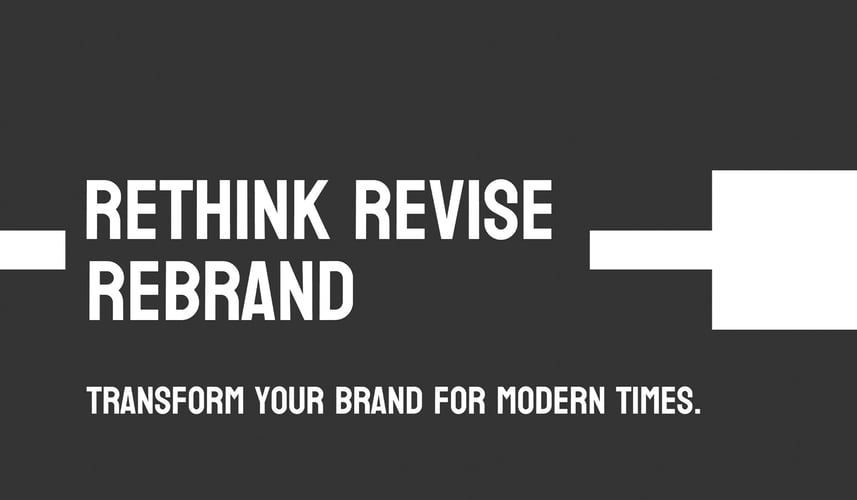Rethink Revise Rebrand